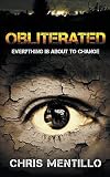 Obliterated: Everything is About to Change