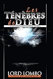Les T%C3%A9n%C3%A8bres De Dieu: Le Processus Qui Conduit A La Grandeur