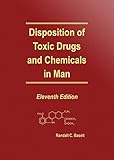 Disposition Of Toxic Drugs And Chemicals In Man
