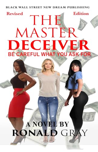 The Master Deceiver Be Careful What You Ask For book cover