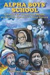 Alpha Boys School: Cradle Of Jamaican Music
