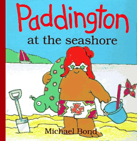 Paddington at the Seashore book cover