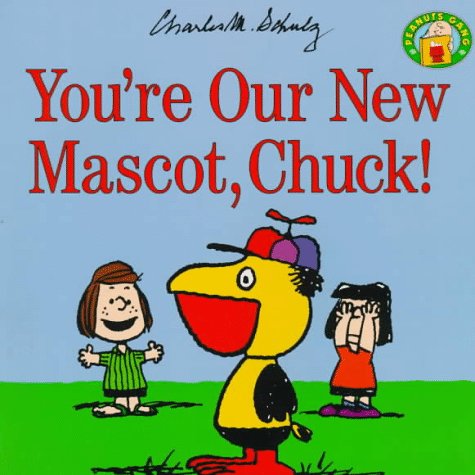 You're Our New Mascot, Chuck! book cover