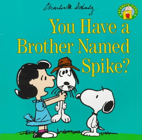 You Have a Brother Named Spike? book cover