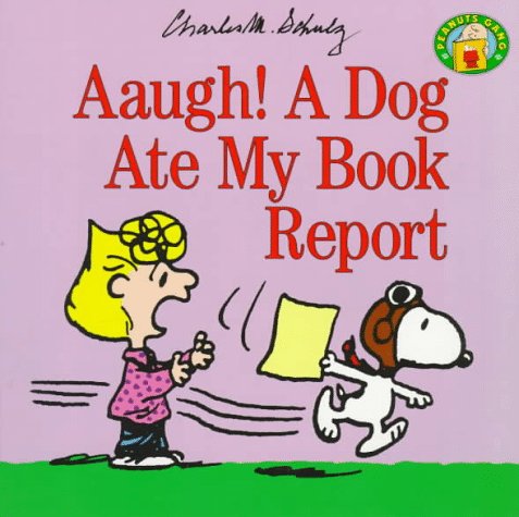 Aaugh! a Dog Ate My Book Report cover