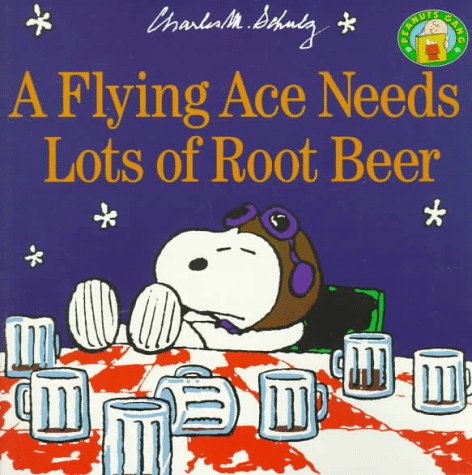 A Flying Ace Needs Lots of Root Beer book cover