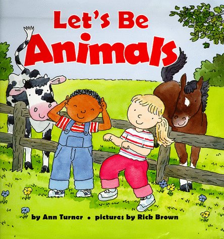 Let's Be Animals (By: Ann Turner) cover