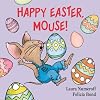 Happy Easter, Mouse! (If You Give...)