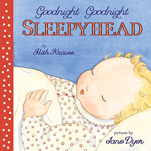 Cover of Goodnight, goodnight, Sleepyhead