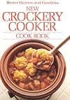 Better Homes and Gardens New Crockery Cooker Cook Book