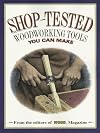 Shop-Tested Woodworking Tools You Can Make