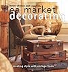Better Homes and Gardens Flea Market Decorating