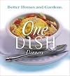Better Homes and Gardens One Dish Dinners