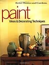 Better Homes and Gardens Paint Ideas & Decorating Techniques