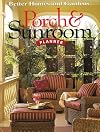 Better Homes and Gardens Porch & Sunroom Planner