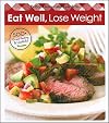 Better Homes and Gardens Eat Well, Lose Weight