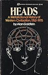 Heads: A Metafictional History of Western Civilization