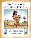 The Legend of the Bluebonnet: An Old Tale of Texas