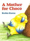 A Mother for Choco