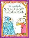 Strega Nona Meets Her Match