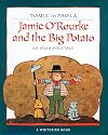 Jamie O'Rourke and the Big Potato: An Irish Folktale