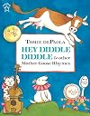 Hey Diddle Diddle & Other Mother Goose Rhymes