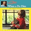 When a Pet Dies (First Experiences)