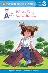 What a Trip, Amber Brown!