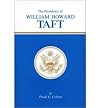 The Presidency of William Howard Taft