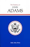 The Presidency of John Adams