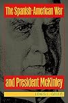 The Spanish-American War and President McKinley