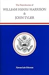 The Presidencies of William Henry Harrison and John Tyler