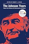 The Johnson Years, Volume Two: Vietnam, the Environment, and Science