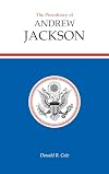 The Presidency of Andrew Jackson