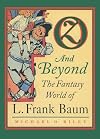 Oz and Beyond: The Fantasy World of L. Frank Baum