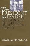 The President as Leader: Appealing to the Better Angels of Our Nature