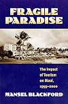 Fragile Paradise: The Impact of Tourism on Maui, 1959-2000