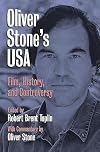 Oliver Stone's USA: Film, History, and Controversy