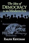 The Idea of Democracy in the Modern Era