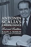 Antonin Scalia's Jurisprudence: Text and Tradition