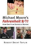 Michael Moore's Fahrenheit 9/11: How One Film Divided a Nation