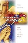 American Angels: Useful Spirits in the Material World