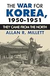 The War for Korea, 1950-1951: They Came from the North