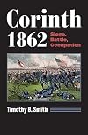 Corinth 1862: Siege, Battle, Occupation