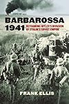Barbarossa 1941: Reframing Hitler's Invasion of Stalin's Soviet Empire