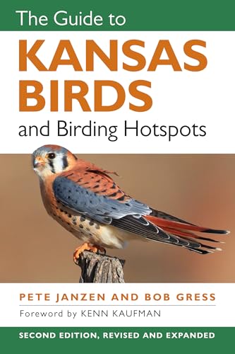 The Guide to Kansas Birds and Birding Hotspots / by Janzen, Pete