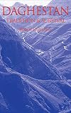Daghestan: Tradition and Survival
