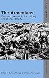 The Armenians: A Handbook (Caucasus World. Peoples of the Caucasus)