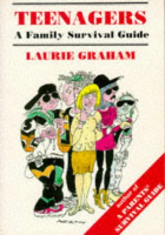Teenagers; A Family Survival Guide book cover