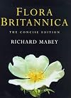 Flora Britannica: The Concise Edition